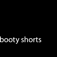 Bootyshorts